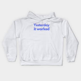 Yesterday it worked - colorful Kids Hoodie